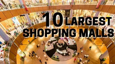 10 Biggest Malls in the world